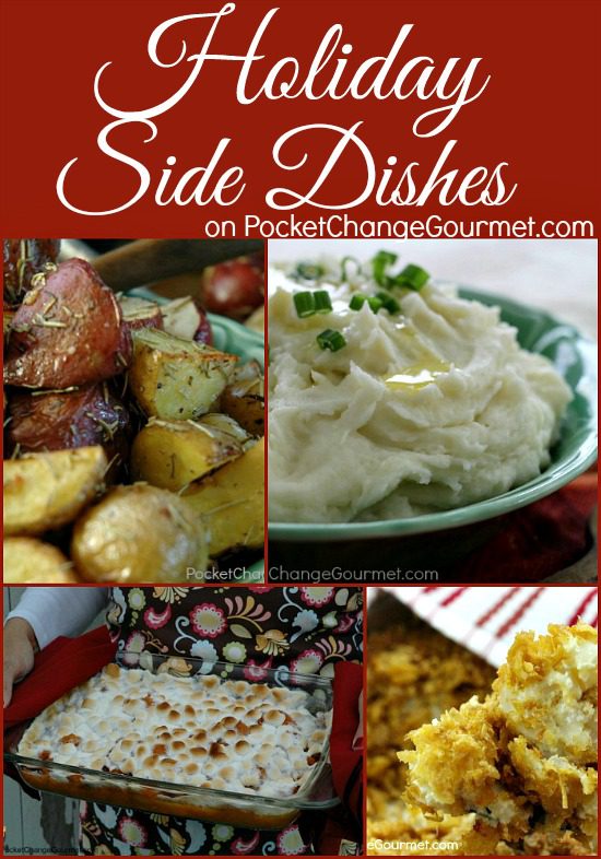 Holiday Side Dishes on PocketChangeGourmet.com