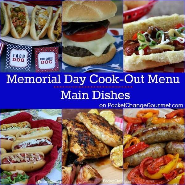 Memorial Day Cook-Out Menu : Main Dishes | Recipes on PocketChangeGourmet.com