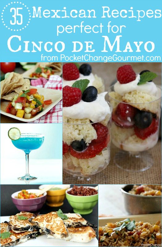 35 Mexican Recipes for Cinco de Mayo :: from PocketChangeGourmet.com