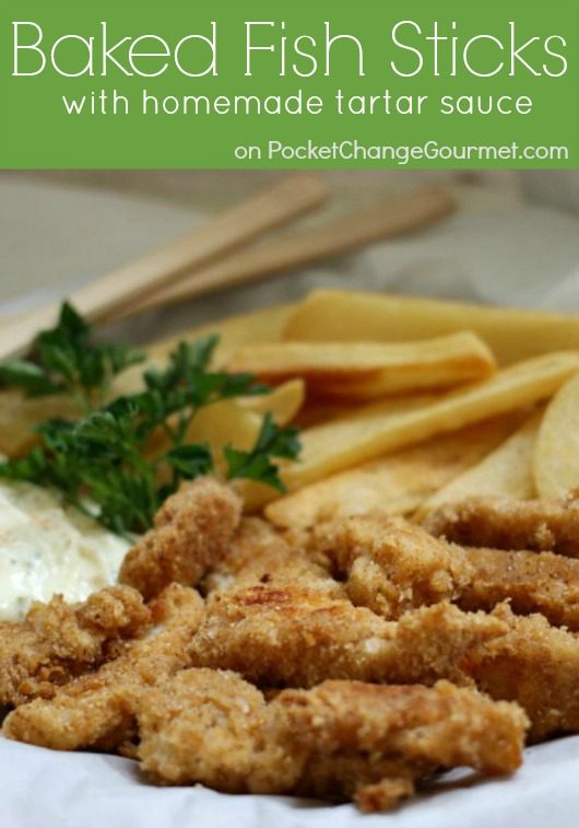 Baked Fish Sticks with Homemade Tartar Sauce :: Recipe on PocketChangeGourmet.com
