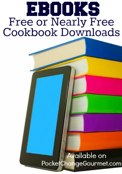 Free or Nearly Free Cookbook eBooks :: Available on PocketChangeGourmet.com