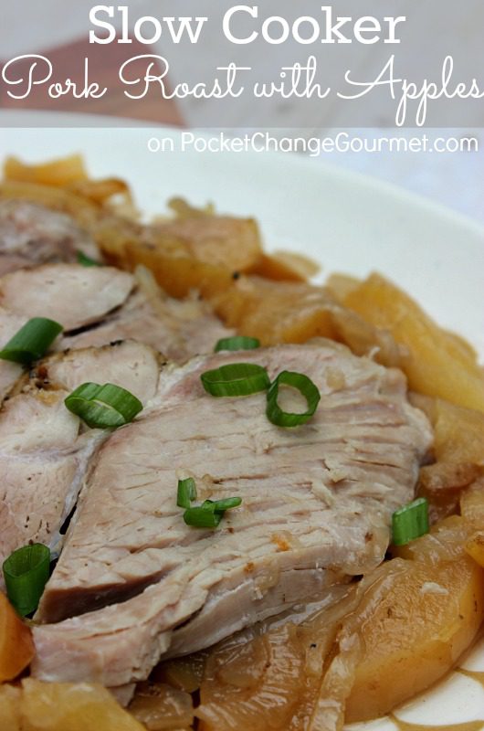 Slow Cooker Pork Roast with Apples :: Recipe on PocketChangeGourmet.com