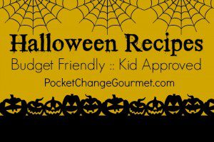 Halloween Recipes on PocketChangeGourmet.com