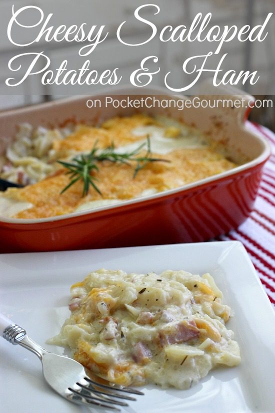 Cheesy Scalloped Potatoes and Ham | Recipe on PocketChangeGourmet.com