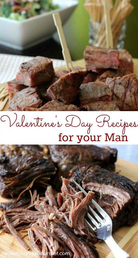 Create a memorable Valentine's Day Dinner for your man with one of these recipes! Pin to your Recipe Board!