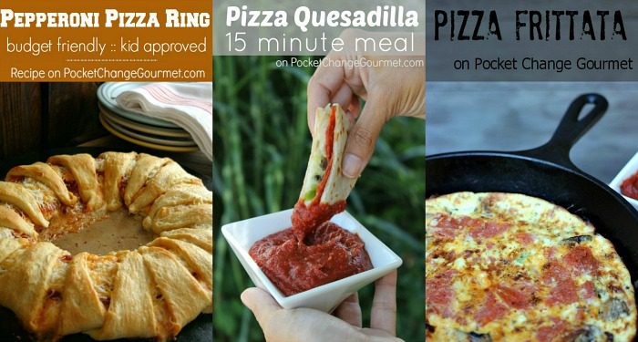 Pizza Meals | Recipes on PocketChangeGourmet.com