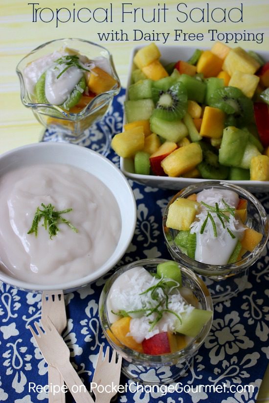 Tropical Fruit Salad with Dairy Free Topping | Recipe on PocketChangeGourmet.com