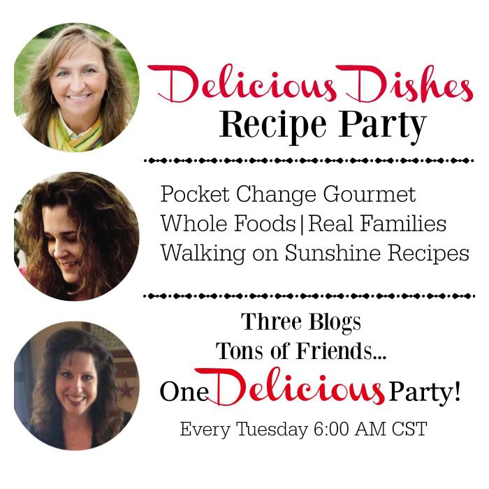 Come join the fun with this week's Delicious Dishes Recipe Party! Recipes for everyday living that your family will LOVE!