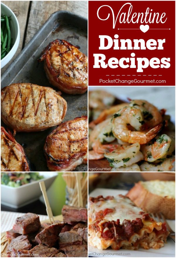 Whether you are cooking for your Sweetie or your Kiddos - these Valentine Dinner Recipes are sure to please everyone! Steak - Chicken - Pork - Seafood and Pasta included! 