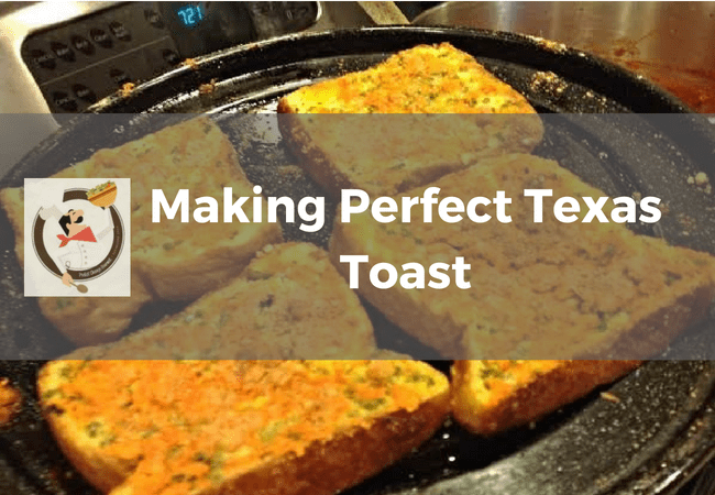 Making Perfect Texas Toast, Perfect Texas Toast image